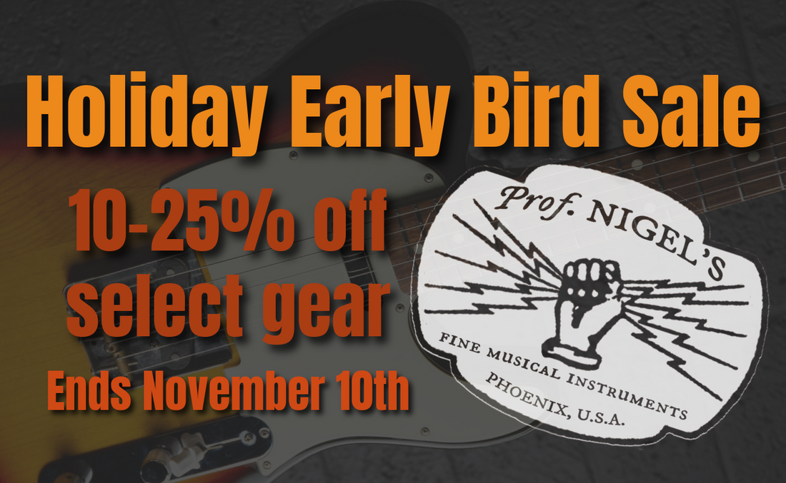 🎁 The Professor’s Holiday Early Bird Sale Is Live! 🎸